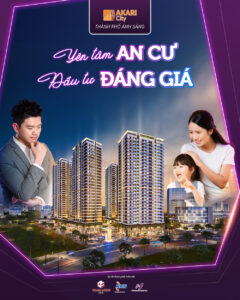 Chung cư Akari City – yên tâm an cư, đầu tư sáng giá