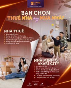 AKARI CITY: BẠN CHỌN THUÊ NHÀ HAY MUA NHÀ?