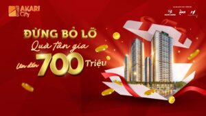 Akari City: Ưu đãi Quà tặng tân gia lên đến 700 triệu đồng