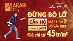 Flash Sale Akari City: Giá tốt, Ưu đãi khủng “60 căn cuối cùng”.